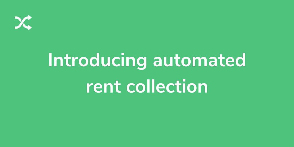 Introducing automated rent collection